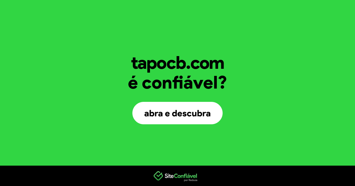 O site tapocb.com é confiável?