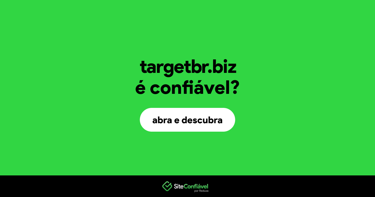 O site targetbr.biz é confiável?