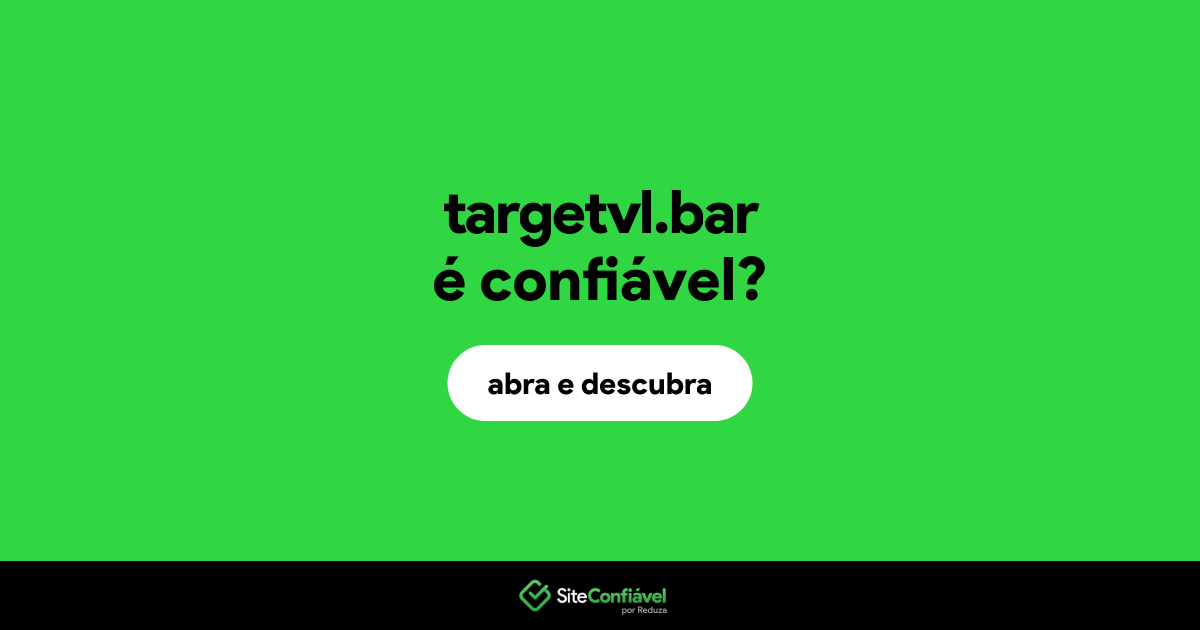 O site targetvl.bar é confiável?