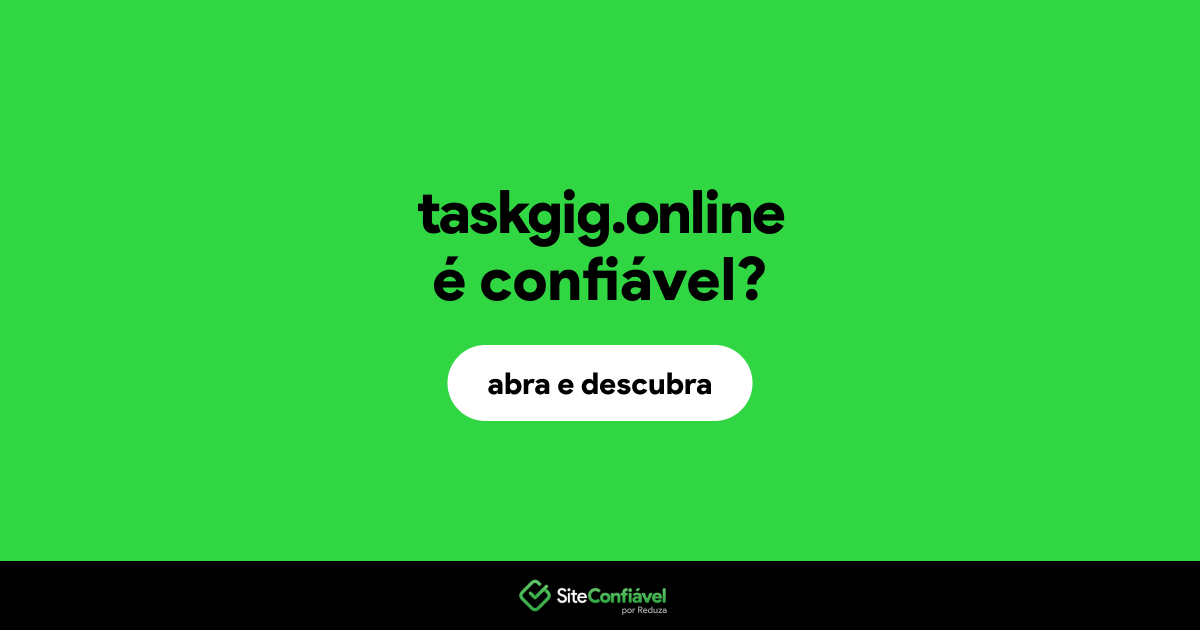 O site taskgig.online é confiável?