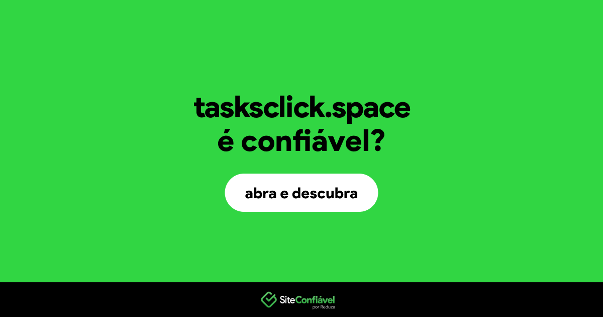 O site tasksclick.space é confiável?