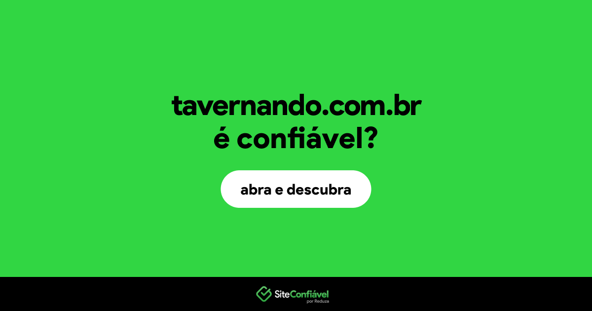 O site tavernando.com.br é confiável?