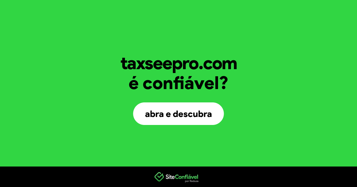 O site taxseepro.com é confiável?