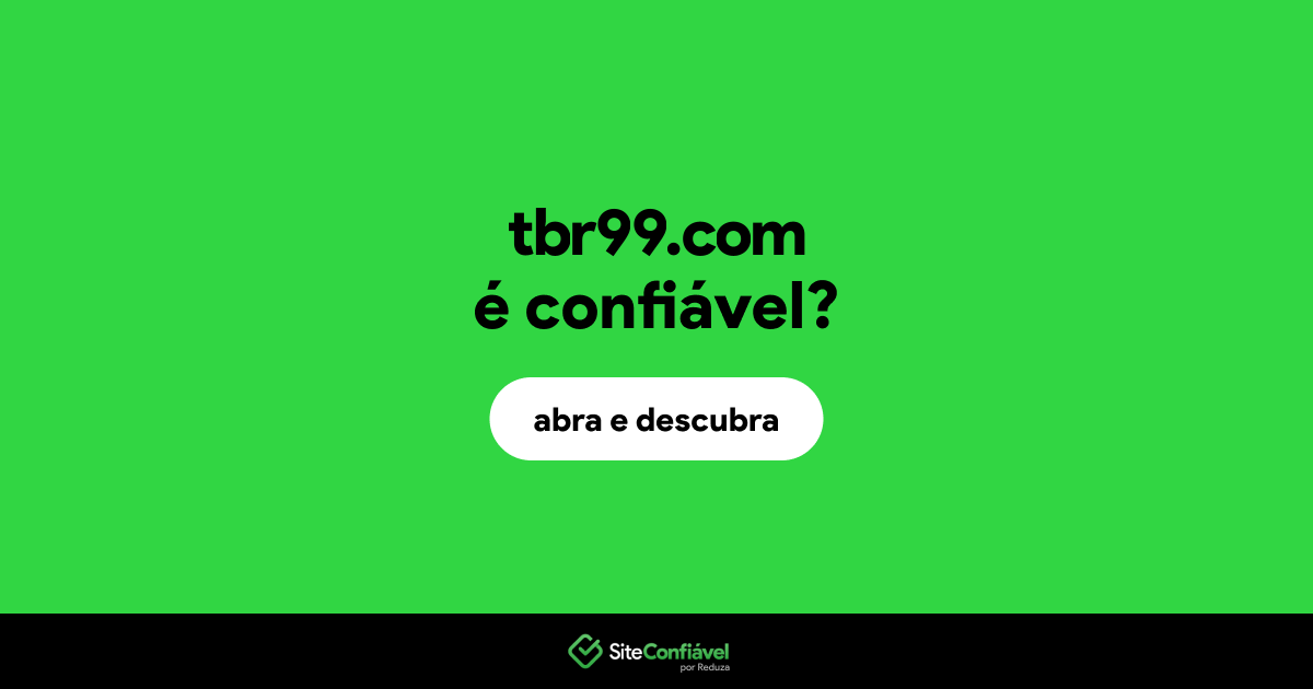 O site tbr99.com é confiável?