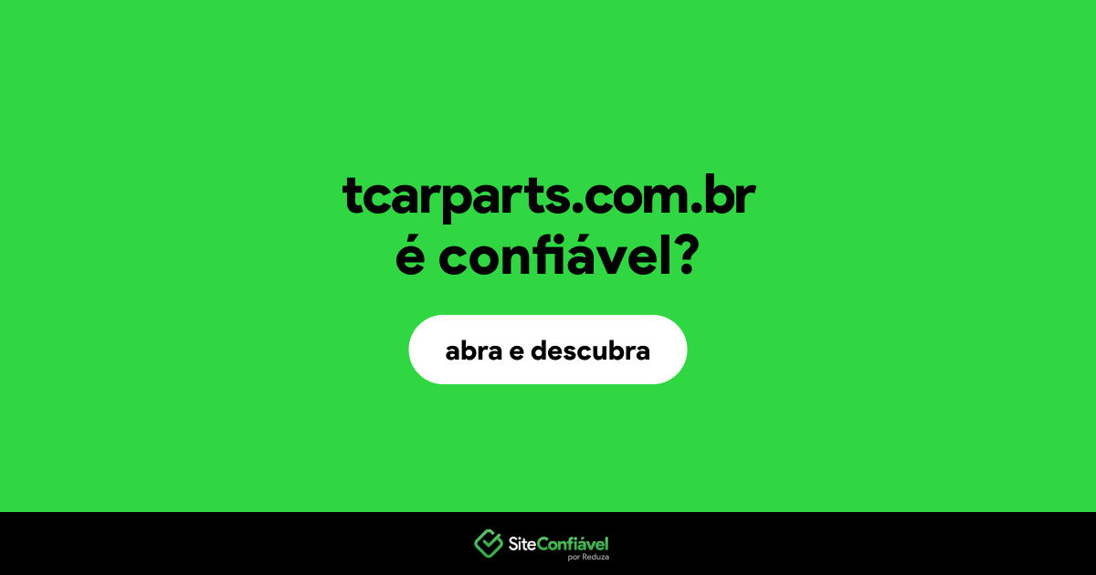 O site tcarparts.com.br é confiável?
