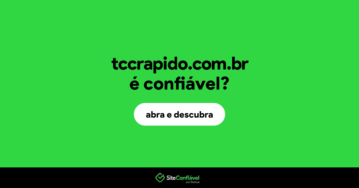 O site tccrapido.com.br é confiável?