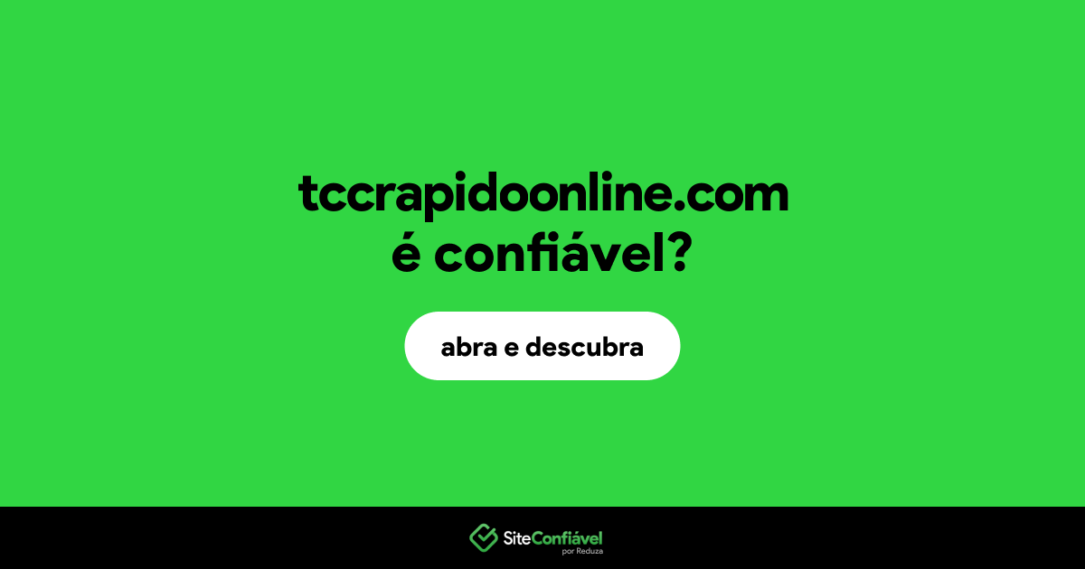 O site tccrapidoonline.com é confiável?