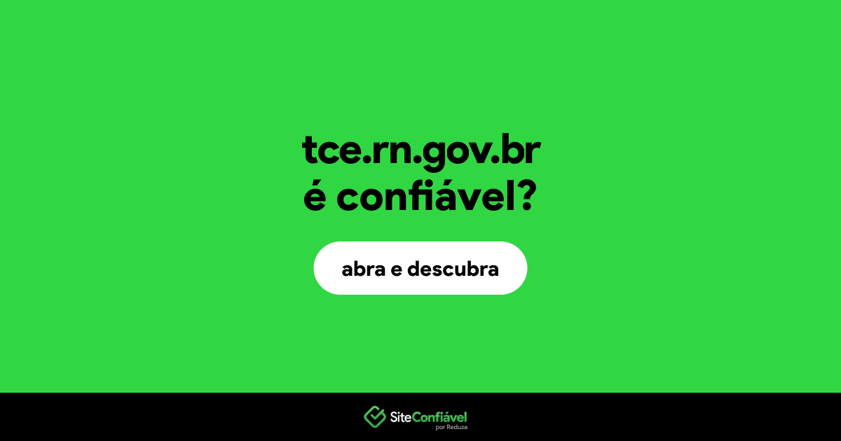 O site tce.rn.gov.br é confiável?