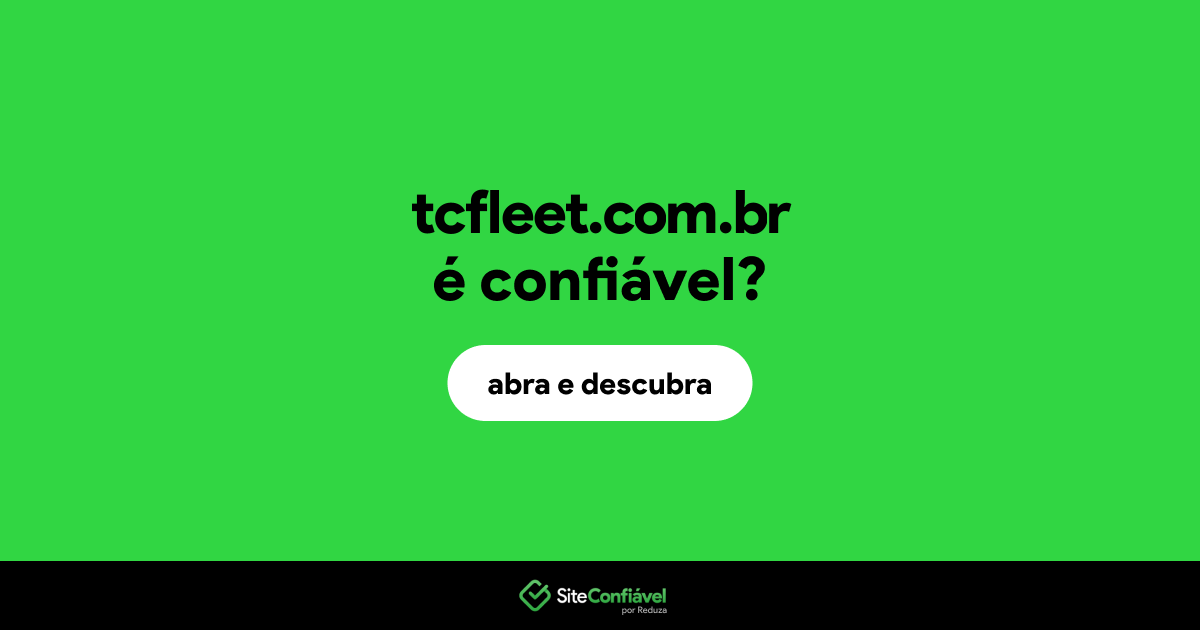 O site tcfleet.com.br é confiável?