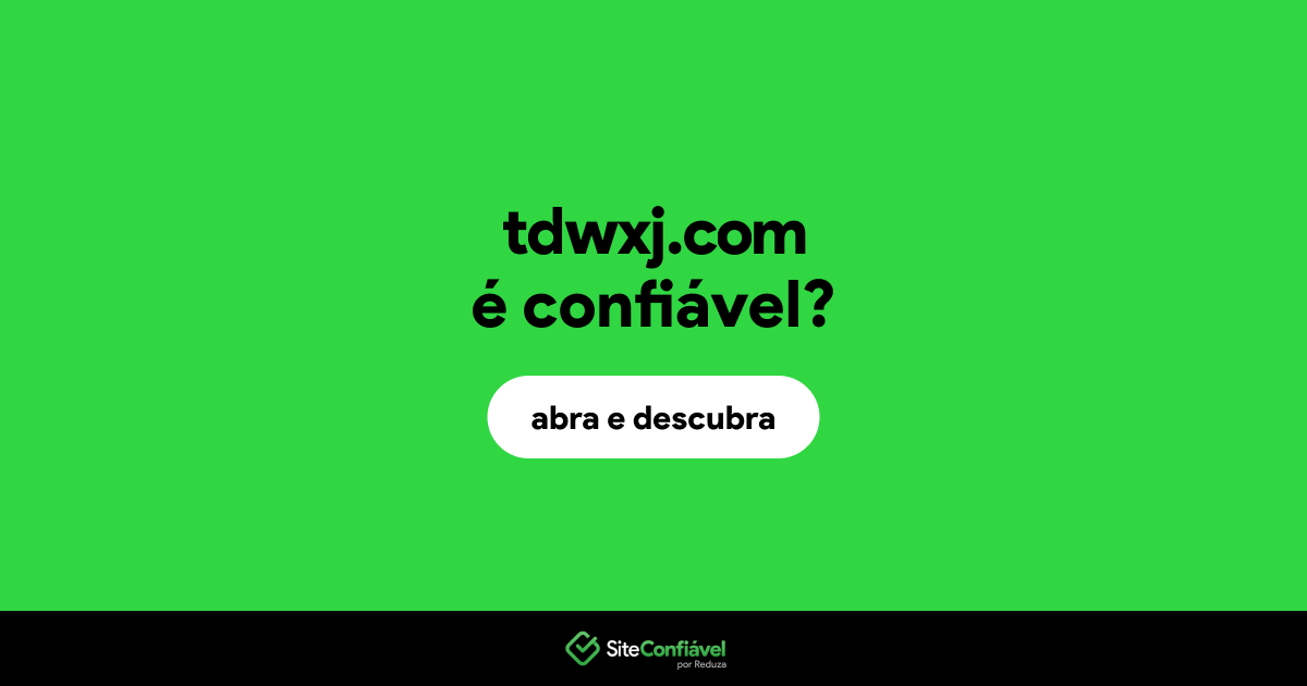 O site tdwxj.com é confiável?