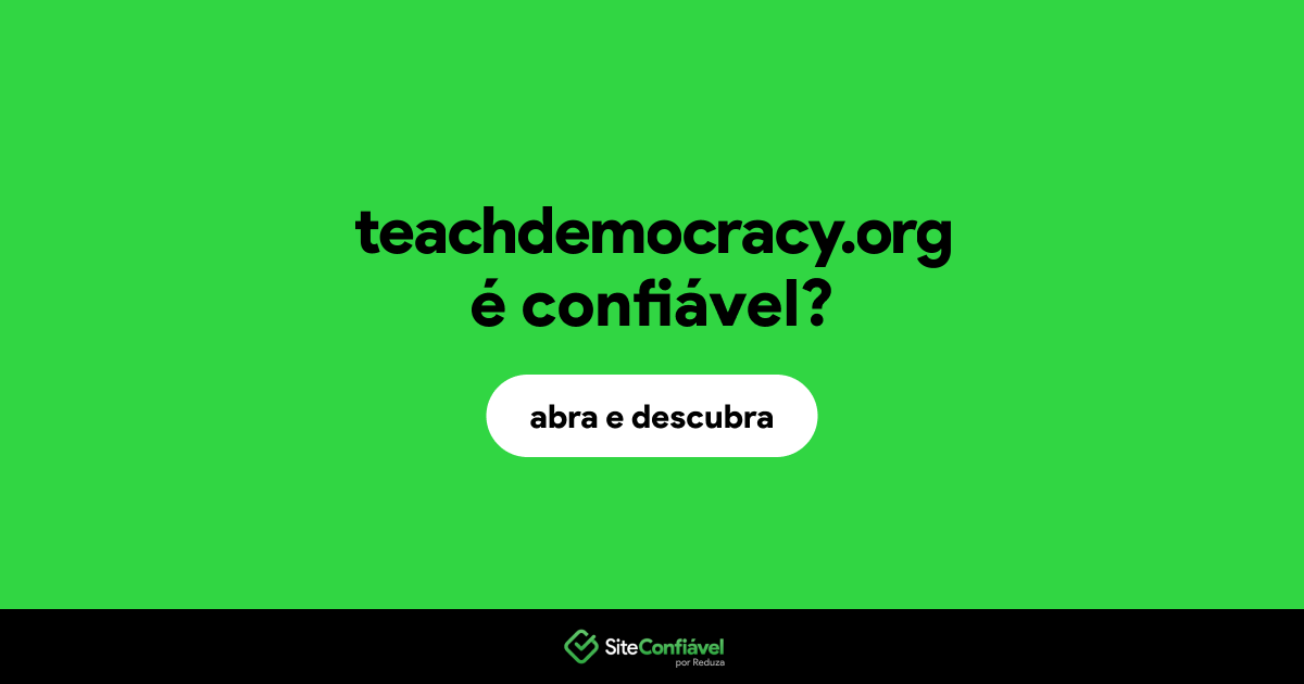 O site teachdemocracy.org é confiável?