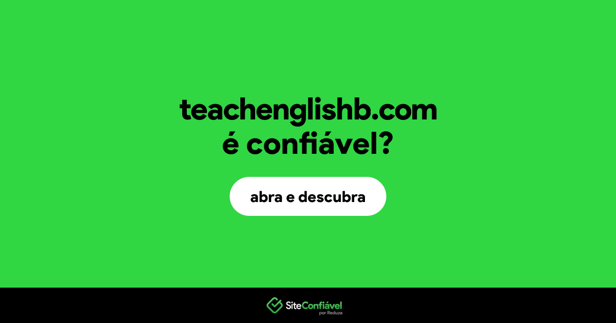 O site teachenglishb.com é confiável?