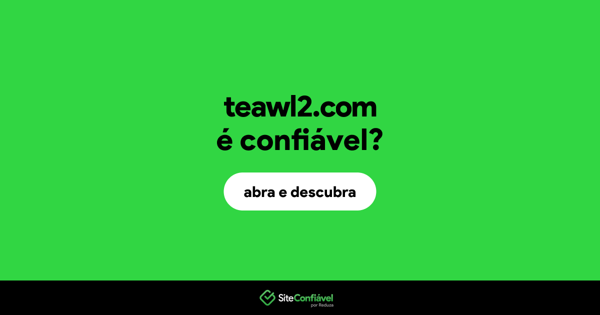 O site teawl2.com é confiável?