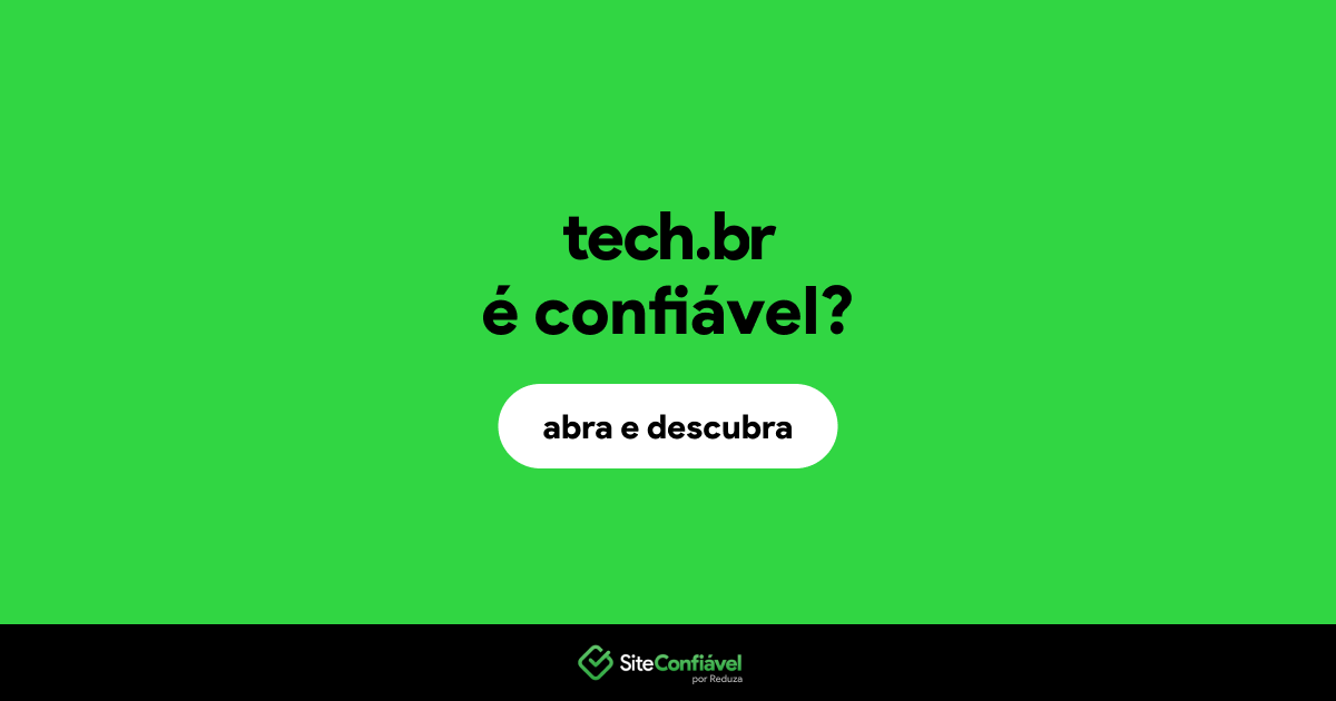 O site tech.br é confiável?