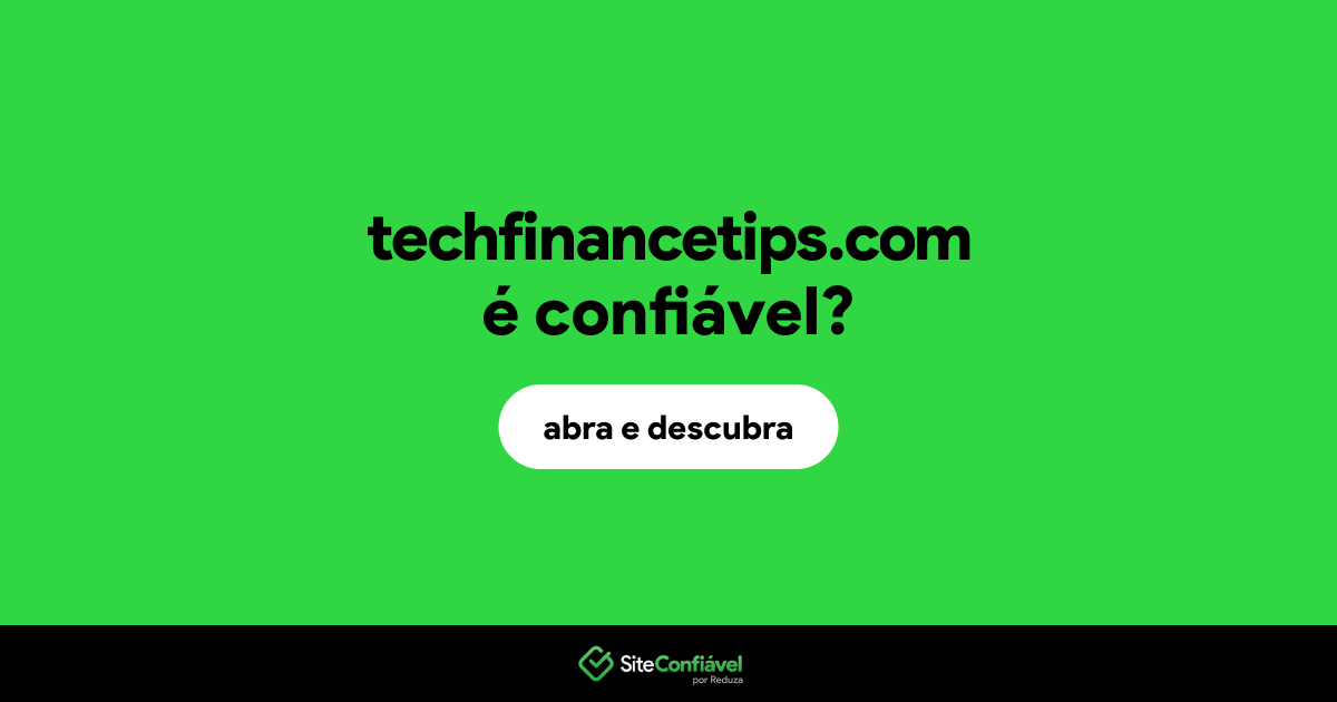 O site techfinancetips.com é confiável?