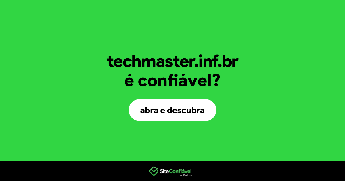 O site techmaster.inf.br é confiável?