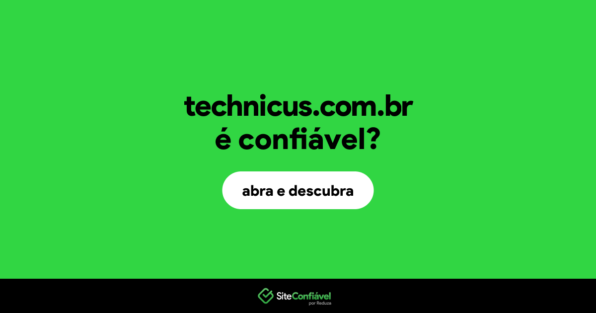 O site technicus.com.br é confiável?