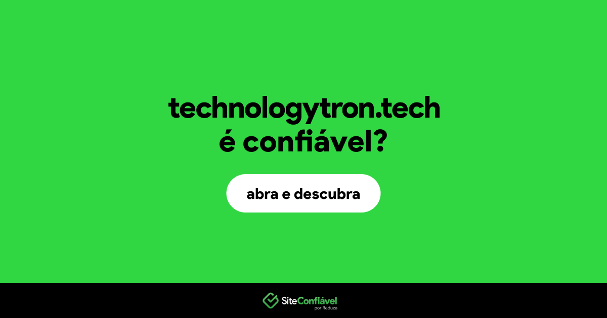 O site technologytron.tech é confiável?