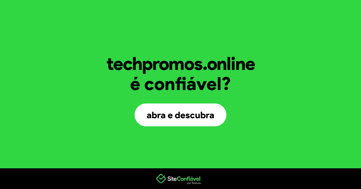 O site techpromos.online é confiável?