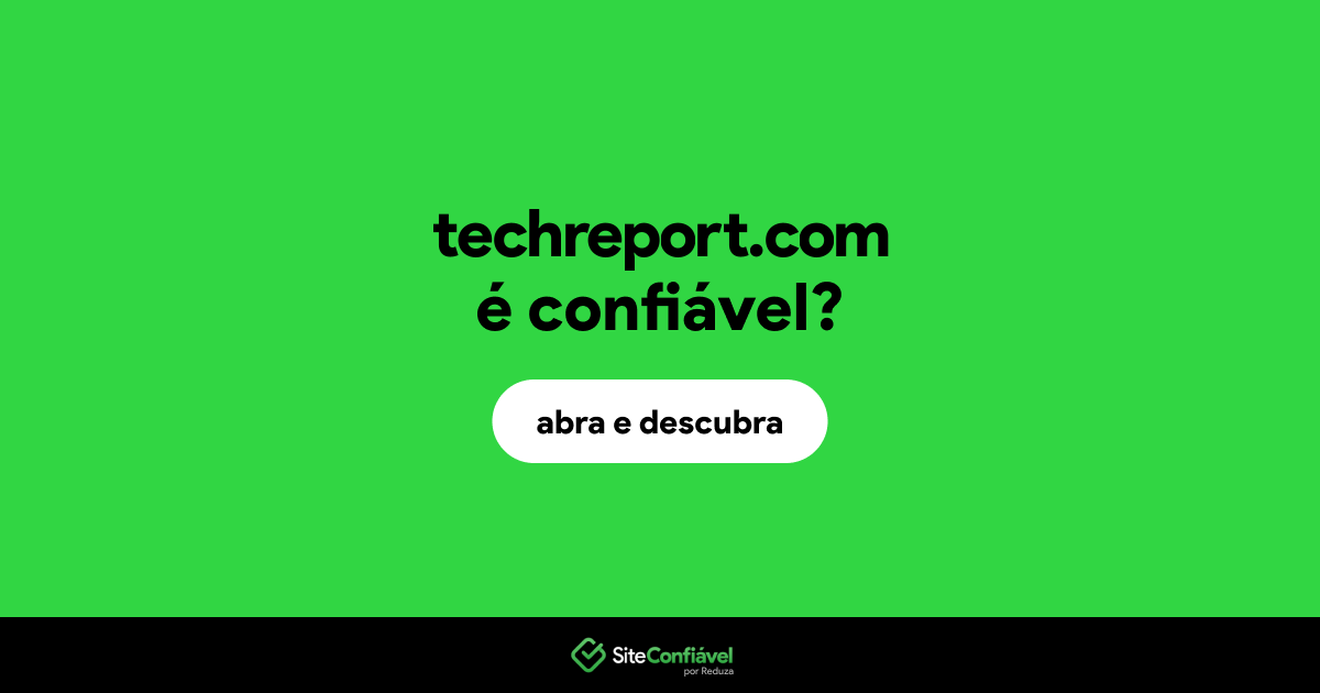 O site techreport.com é confiável?