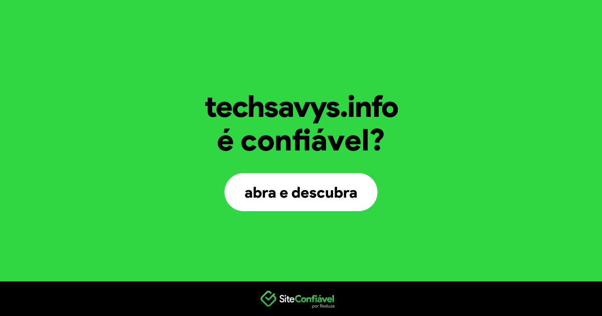 O site techsavys.info é confiável?