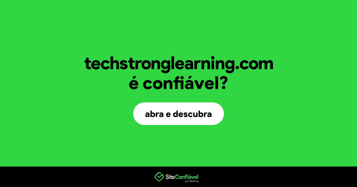 O site techstronglearning.com é confiável?
