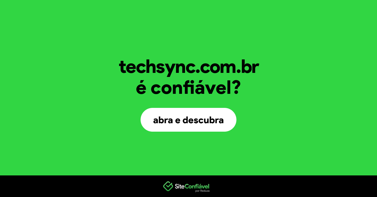 O site techsync.com.br é confiável?