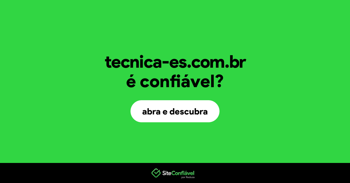 O site tecnica-es.com.br é confiável?
