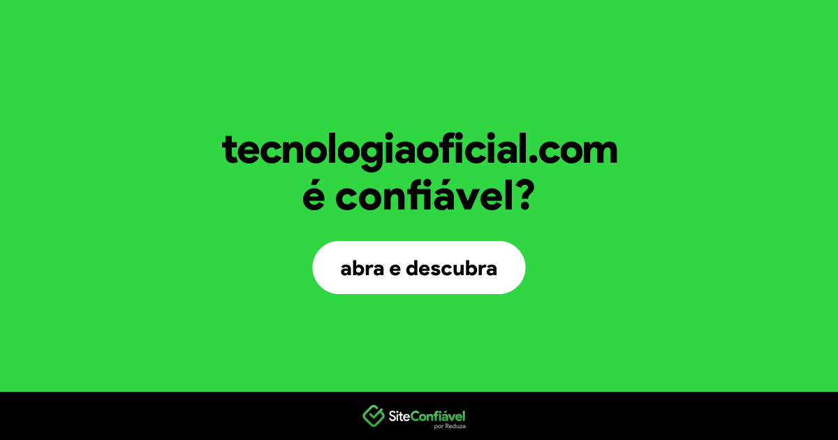O site tecnologiaoficial.com é confiável?