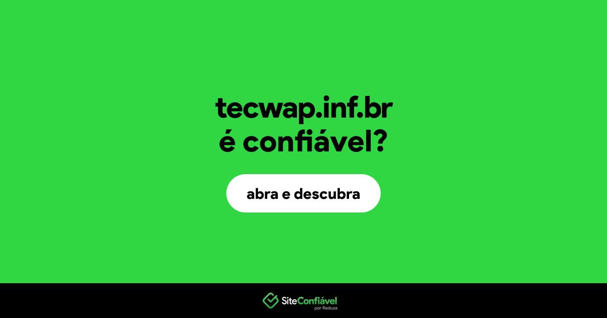 O site tecwap.inf.br é confiável?