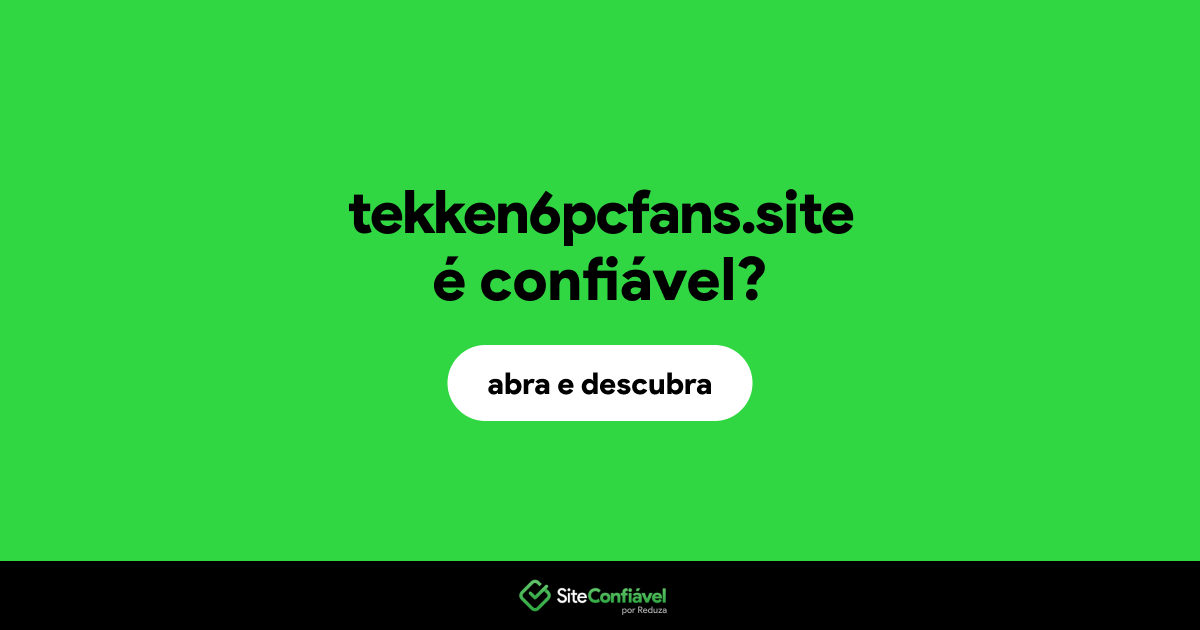 O site tekken6pcfans.site é confiável?