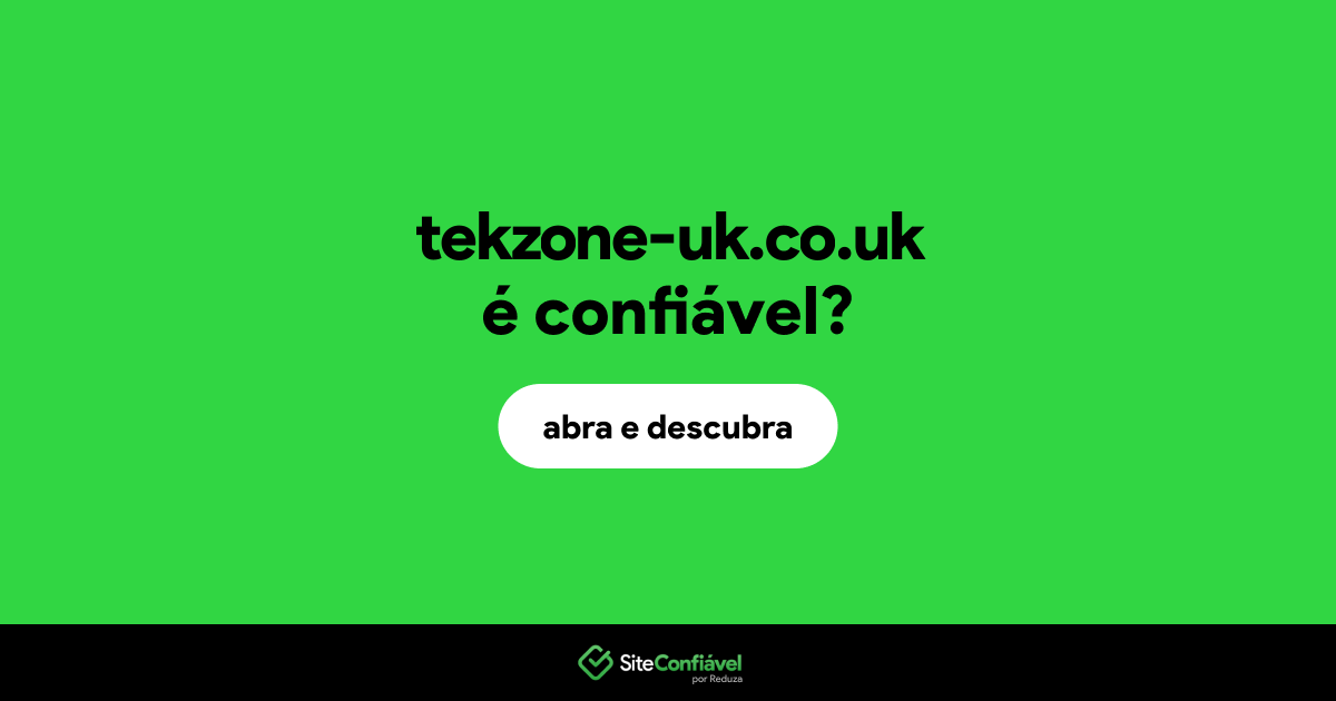 O site tekzone-uk.co.uk é confiável?