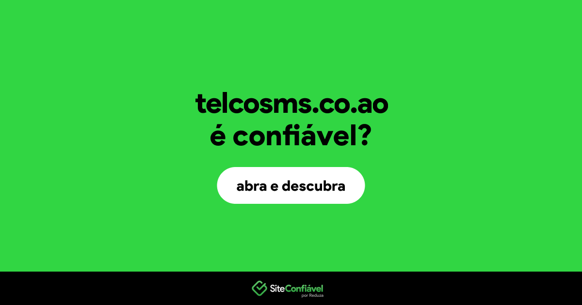 O site telcosms.co.ao é confiável?