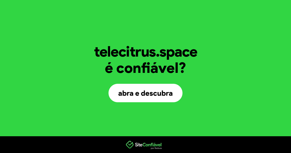 O site telecitrus.space é confiável?
