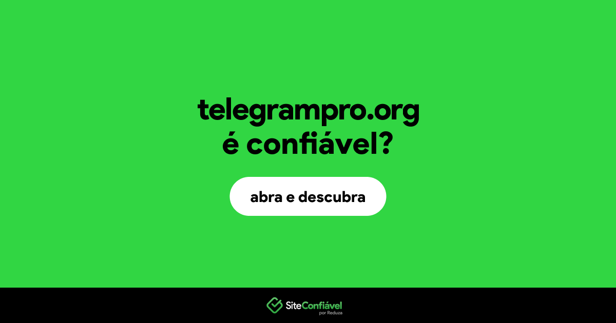 O site telegrampro.org é confiável?