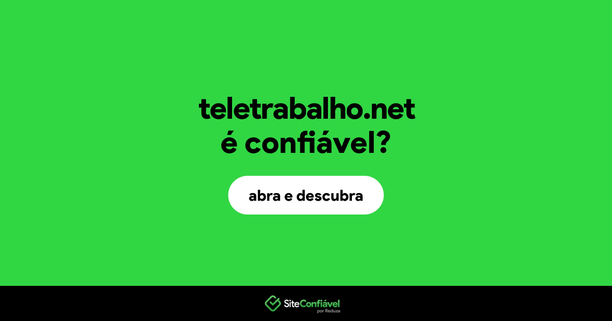 O site teletrabalho.net é confiável?