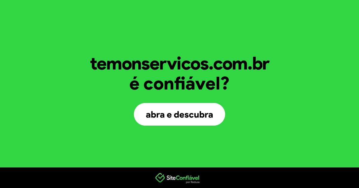 O site temonservicos.com.br é confiável?