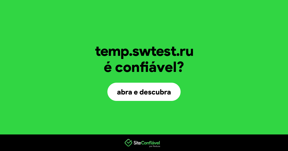 O site temp.swtest.ru é confiável?