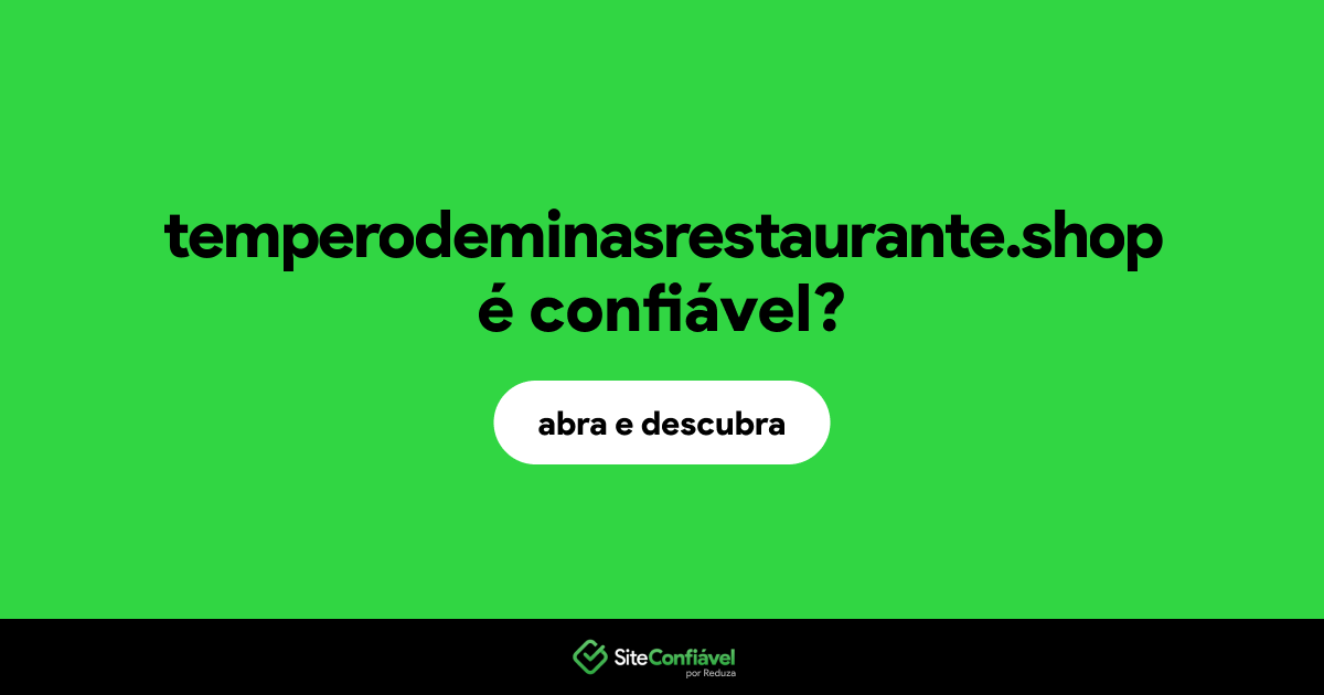 O site temperodeminasrestaurante.shop é confiável?