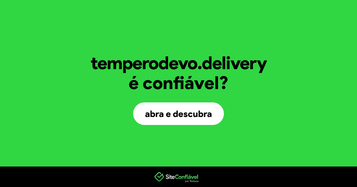 O site temperodevo.delivery é confiável?