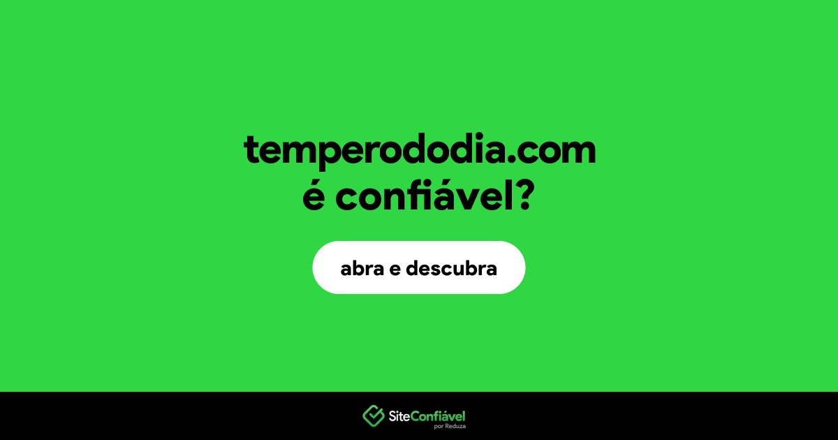 O site temperododia.com é confiável?