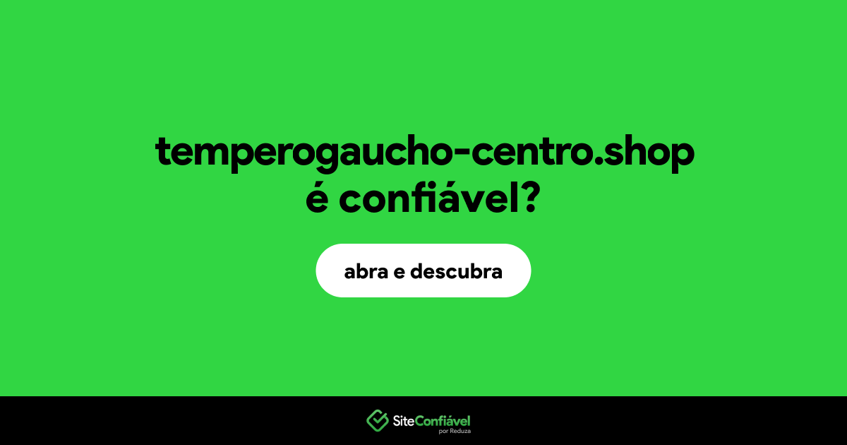 O site temperogaucho-centro.shop é confiável?