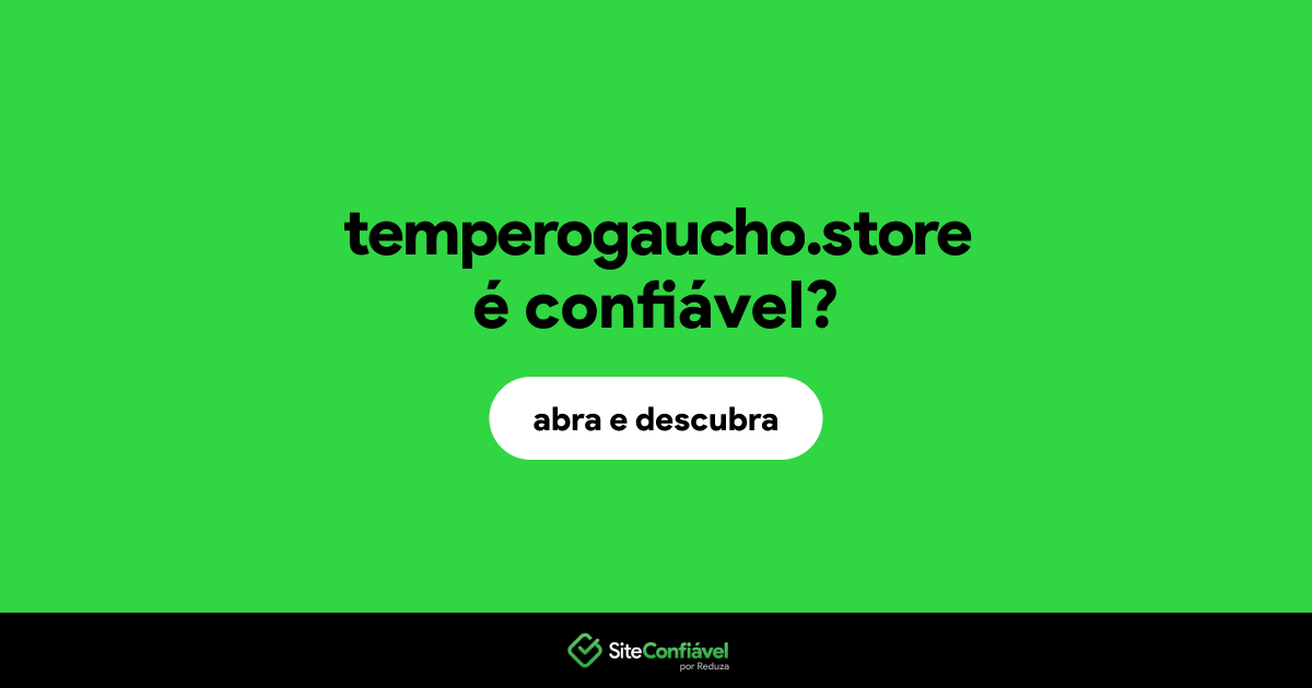 O site temperogaucho.store é confiável?
