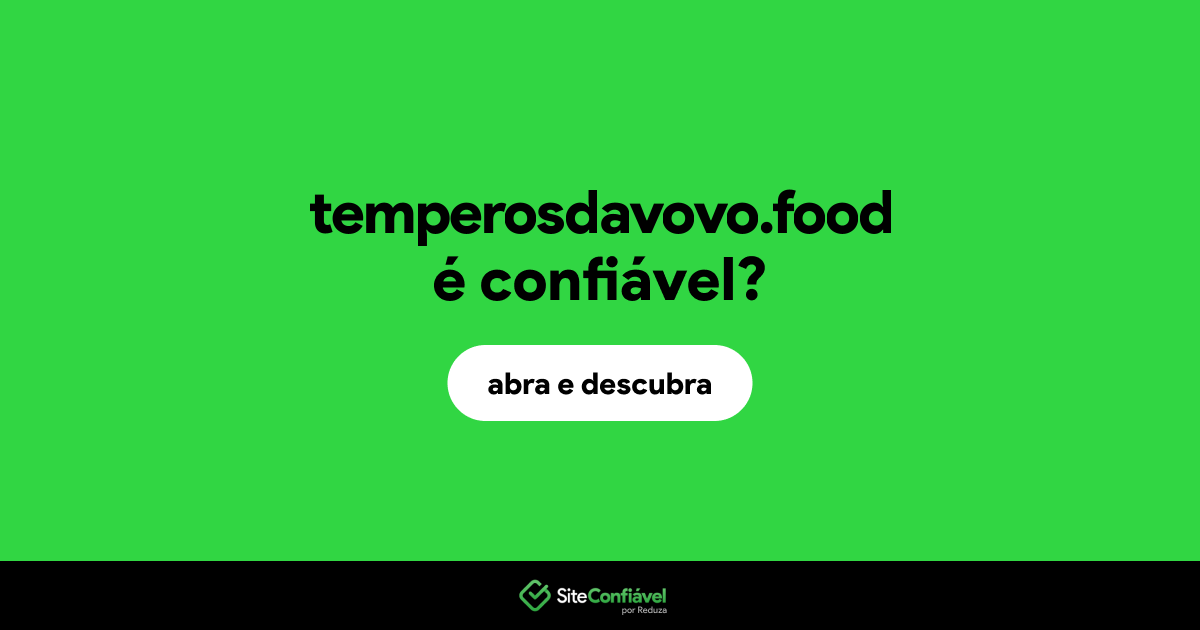 O site temperosdavovo.food é confiável?