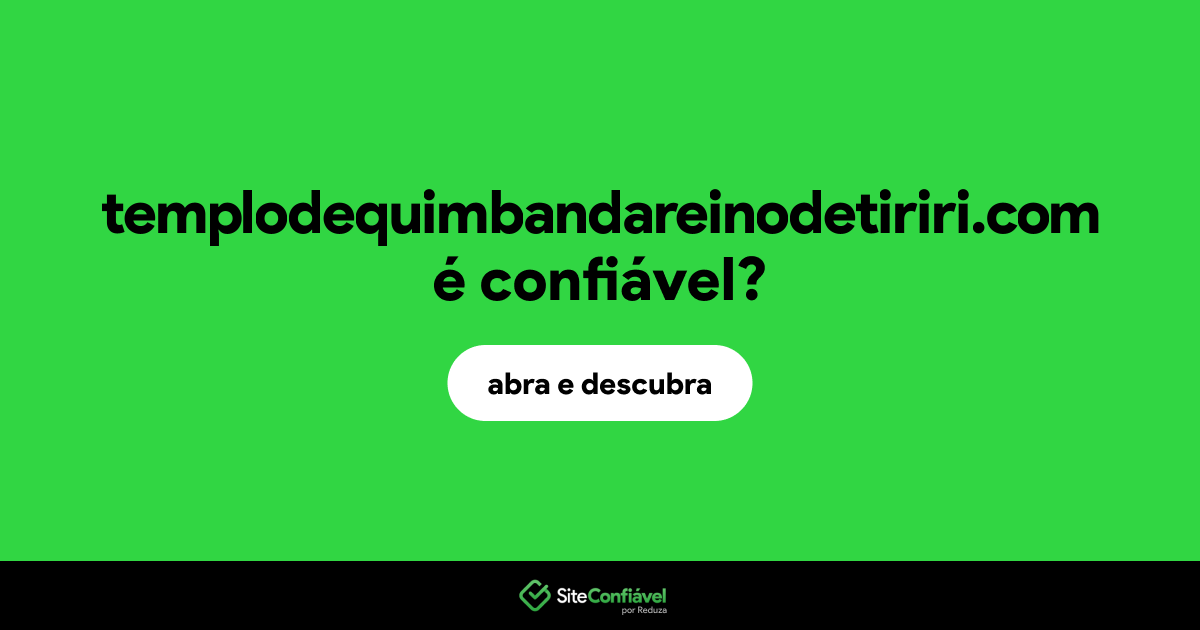 O site templodequimbandareinodetiriri.com é confiável?