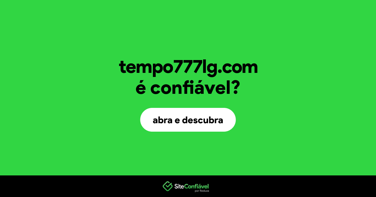 O site tempo777lg.com é confiável?