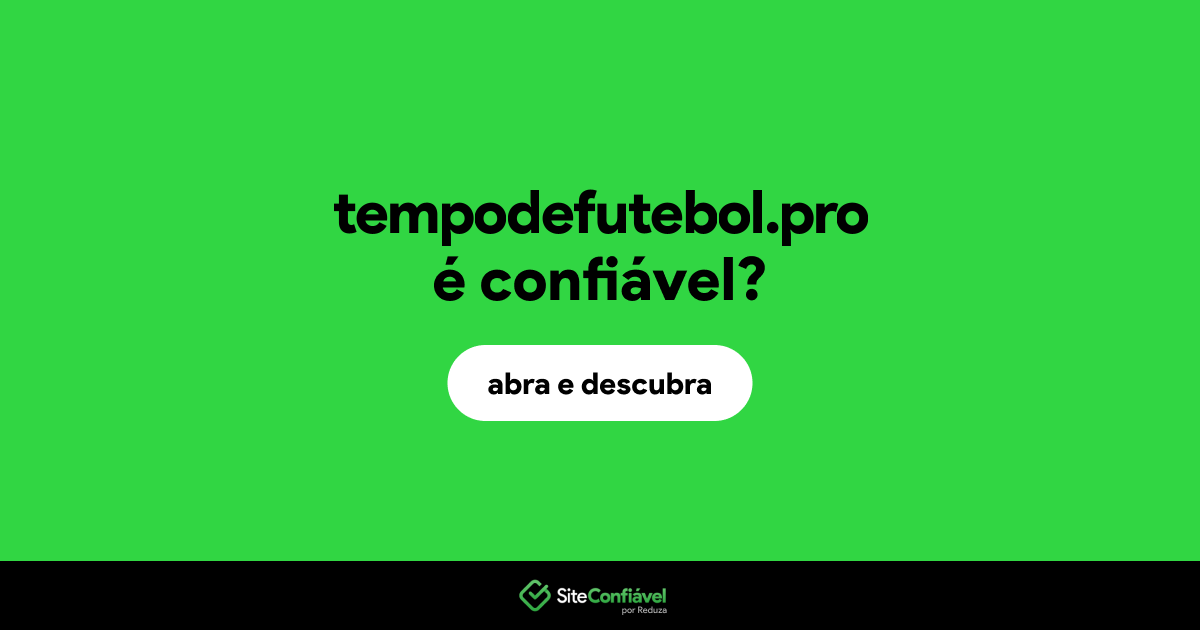 O site tempodefutebol.pro é confiável?
