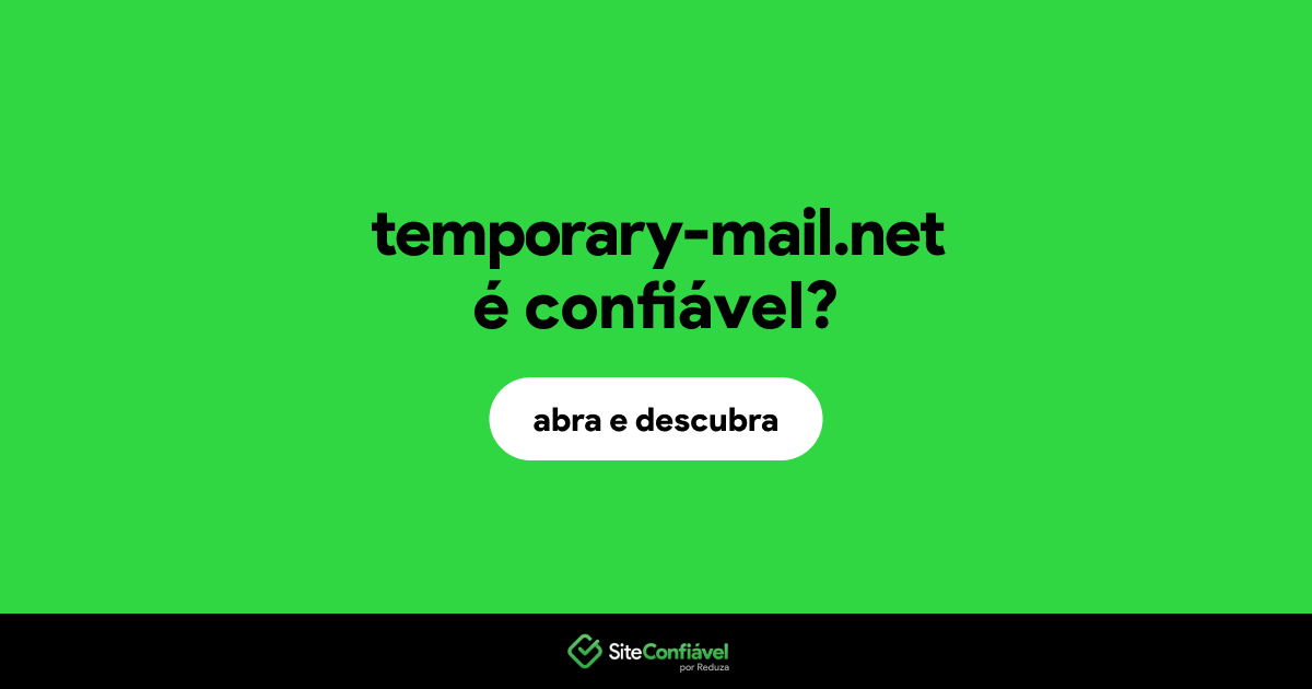 O site temporary-mail.net é confiável?