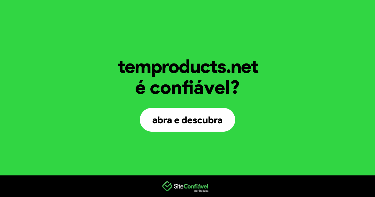 O site temproducts.net é confiável?