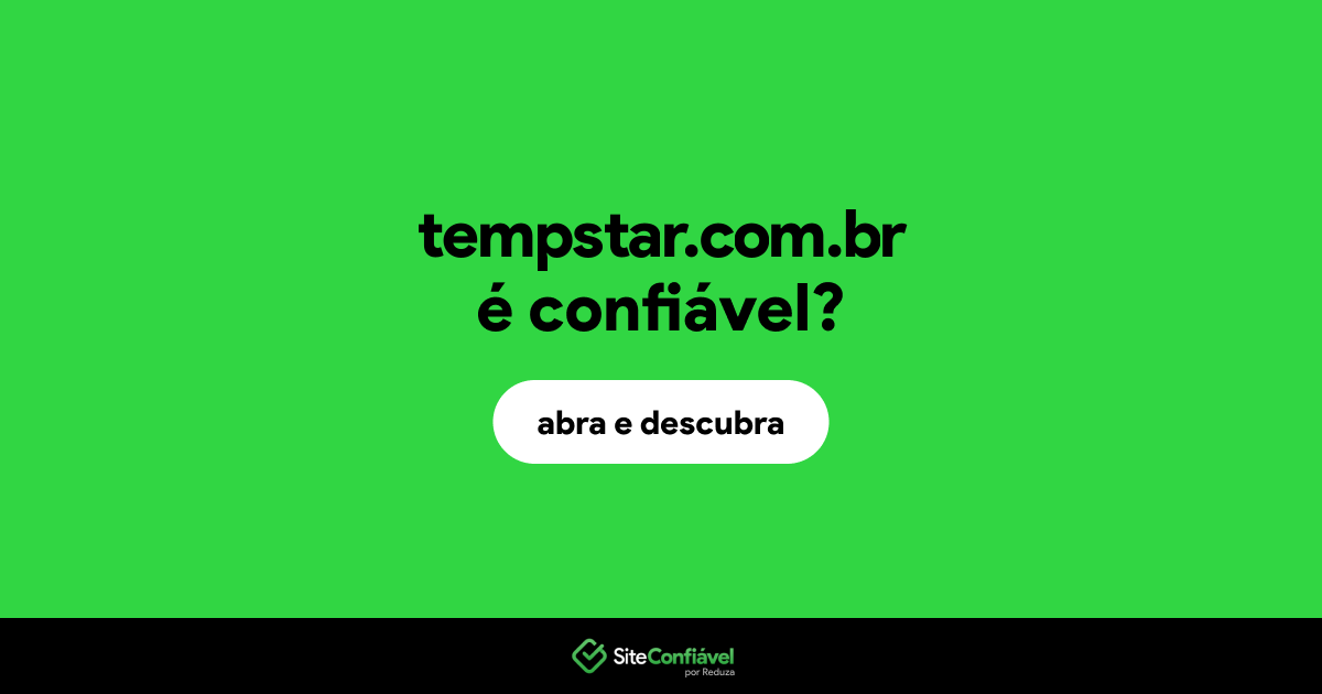 O site tempstar.com.br é confiável?